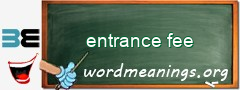 WordMeaning blackboard for entrance fee